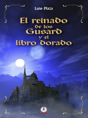 cover image of El reinado de los Gusard y el libro dorado